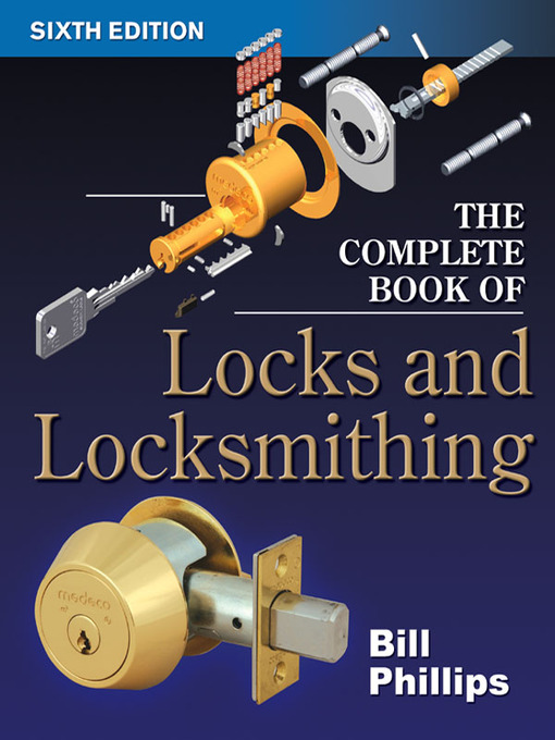 Title details for The Complete Book of Locks and Locksmithing by Bill Phillips - Available